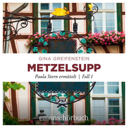 Hoerbuch Metzelsupp - Paula Stern ermittelt, Fall 1 - Gina Greifenstein - Henriette Schreurs