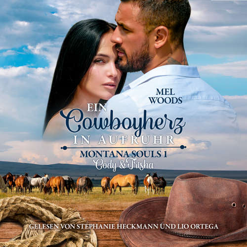 Hoerbuch Ein Cowboyherz in Aufruhr - Mel Woods - Stephanie Heckmann