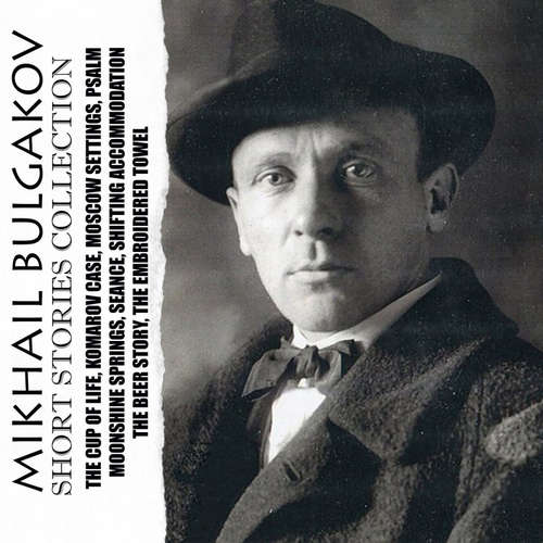 Audiobook Mikhail Bulgakov. Short Stories Collection - Mikhail Bulgakov - Peter Coates