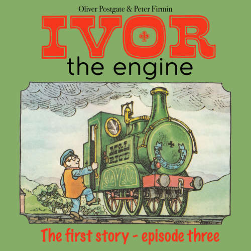 Audiobook Ivor The Engine - Oliver Postgate - Oliver Postgate