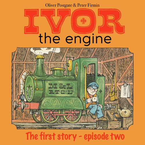 Audiobook Ivor The Engine - Oliver Postgate - Oliver Postgate