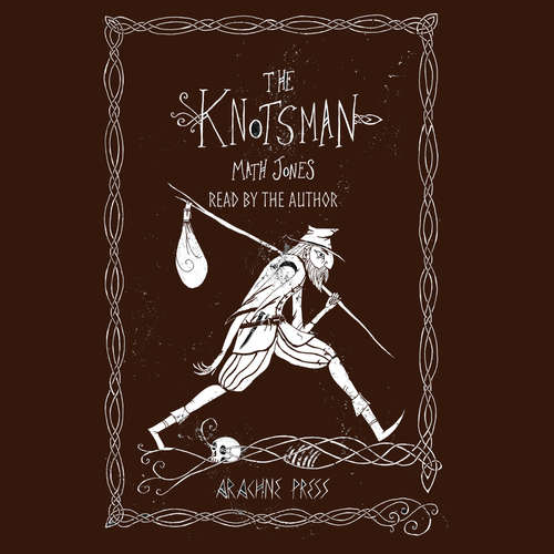 Audiobook The Knotsman - Math Jones - Math Jones