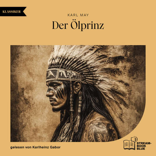 Hoerbuch Der Ölprinz - Karl May - Karlheinz Gabor