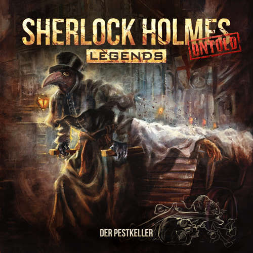 Hoerbuch Sherlock Holmes Legends, Untold, Folge 14: Der Pestkeller - Markus Duschek - Florian Hoffmann