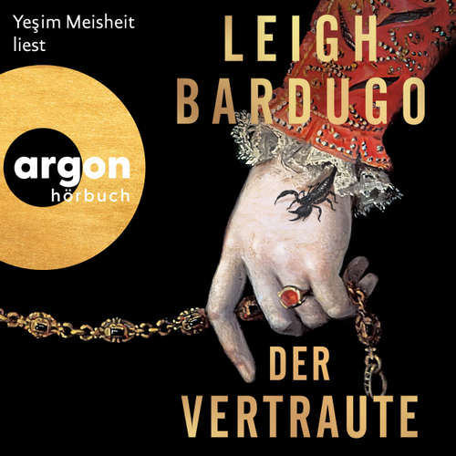 Hoerbuch Der Vertraute - Leigh Bardugo - Yeşim Meisheit