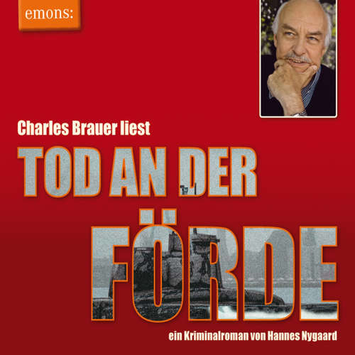 Hoerbuch Tod an der Förde - Charles Brauer liest - Kriminalroman - Hannes Nygaard - Charles Brauer