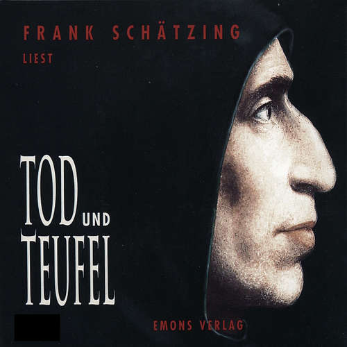 Hoerbuch Tod und Teufel - Ein Krimi aus dem Mittelalter - Frank Schätzing - Frank Schätzing