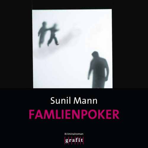 Hoerbuch Familienpoker - Vijai Kumars vierter Fall - Vijay Kumar, Band 4 - Sunil Mann - Martin Kuupa