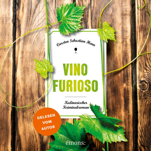 Hoerbuch Vino Furioso - Julius Eichendorff, Band 8 - Carsten Sebastian Henn - Carsten Sebastian Henn
