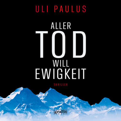 Hoerbuch Aller Tod will Ewigkeit - Uli Paulus - Alexander Gamnitzer