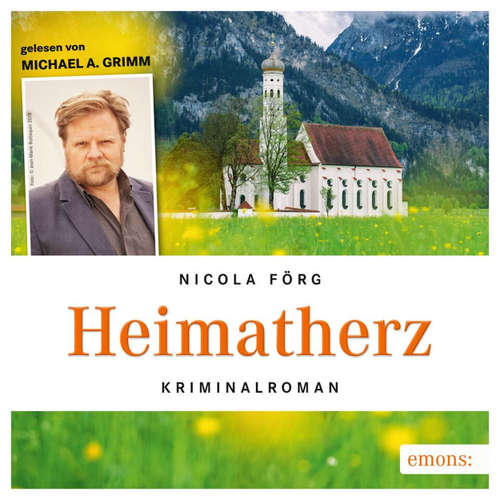 Hoerbuch Heimatherz - Nicola Förg - Michael Grimm
