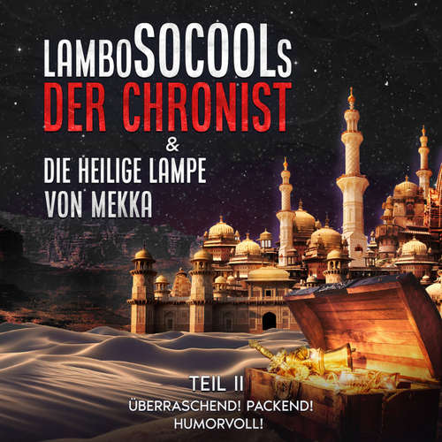 Hoerbuch Der Chronist & Die Heilige Lampe Von Mekka Teil II - Lambo Socool - Lambo Socool