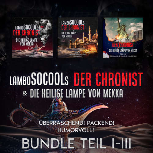Hoerbuch Der Chronist & Die Heilige Lampe Von Mekka Bundle Teil I-III - Lambo Socool - Lambo Socool