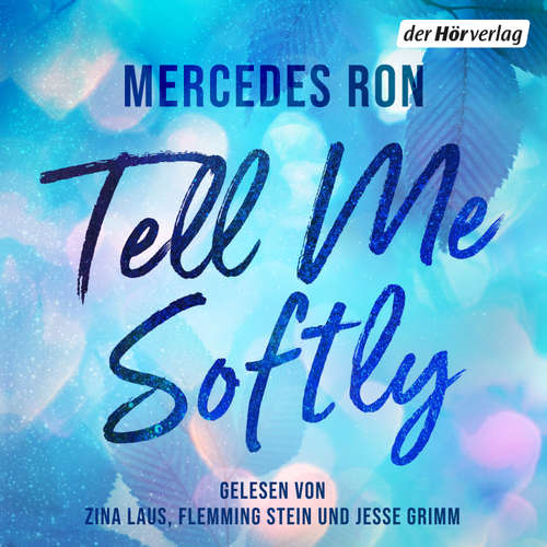 Hoerbuch Tell Me Softly - Mercedes Ron - Zina Laus