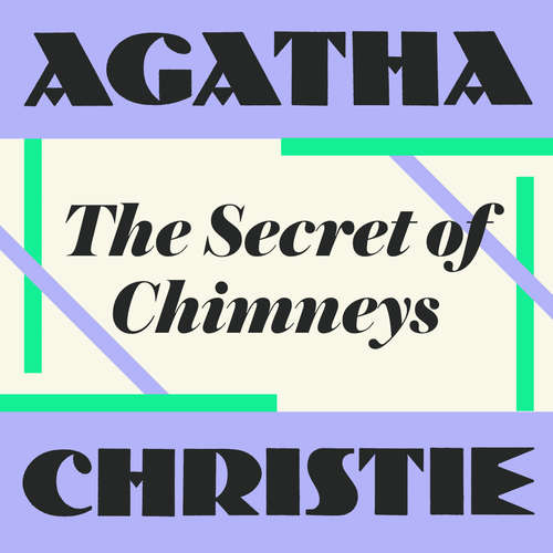 Audiobook The Secret of Chimneys - Agatha Christie - Alix Dunmore