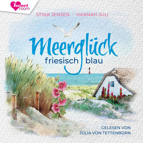 Hoerbuch Meerglück, friesisch blau - Hannah Juli - Julia von Tettenborn