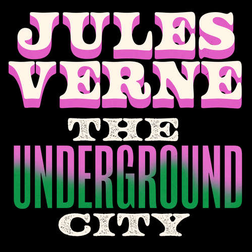Audiobook The Underground City - Jules Verne - Matthew Llyod Davies