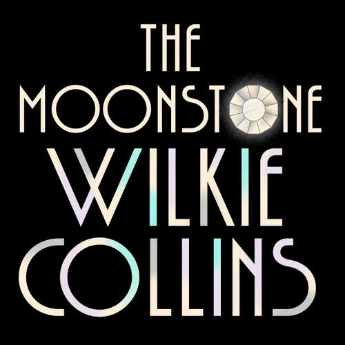 Audiobook The Moonstone - Wilkie Collins - Barnaby Edwards