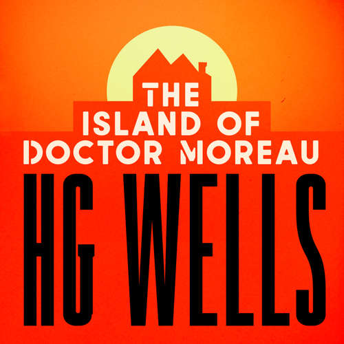 Audiobook The Island of Dr. Moreau - H.G. Wells - Malk Williams