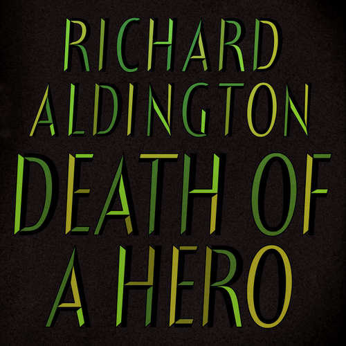 Audiobook Death of a Hero - Richard Aldington - Roger May
