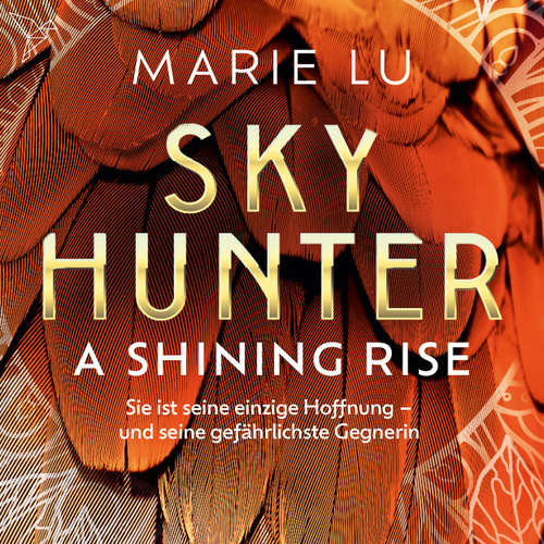 Hoerbuch A Shining Rise - Marie Lu - Dagmar Bittner