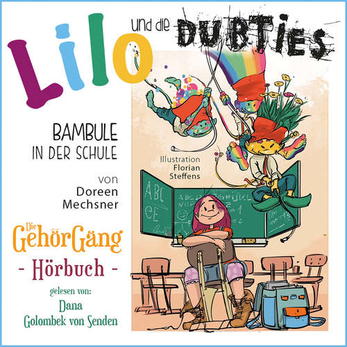 Hoerbuch Lilo und die Dubties 2 - Doreen Mechsner - Dana Golombek von Senden