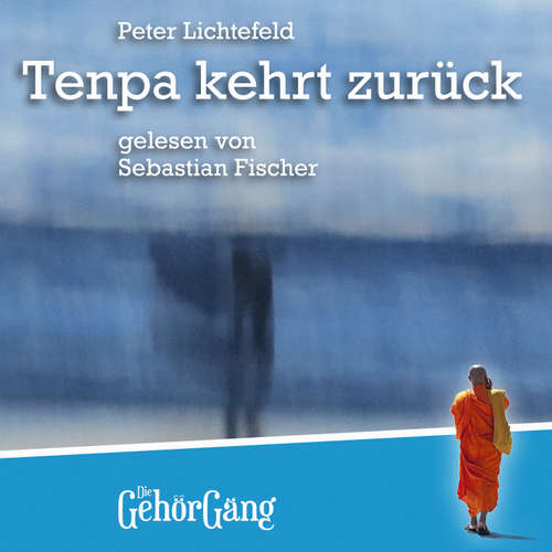 Hoerbuch Tenpa kehrt zurück - Peter Lichtefeld - Sebastian Fischer