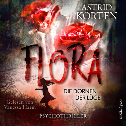 Hoerbuch Flora - Astrid Korten - Vanessa Harm