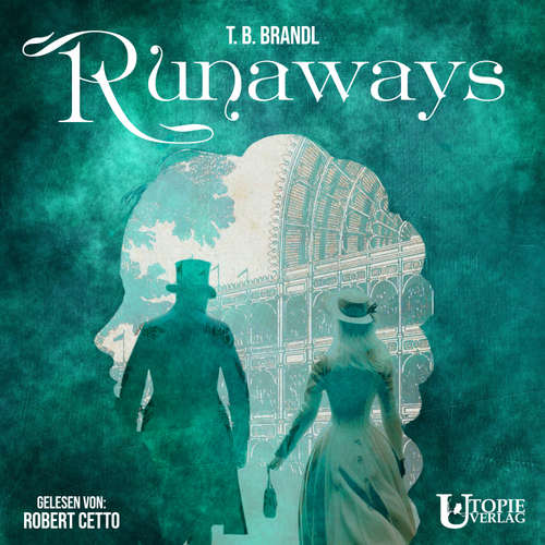 Hoerbuch Runaways - T. B. Brandl - Robert Cetto