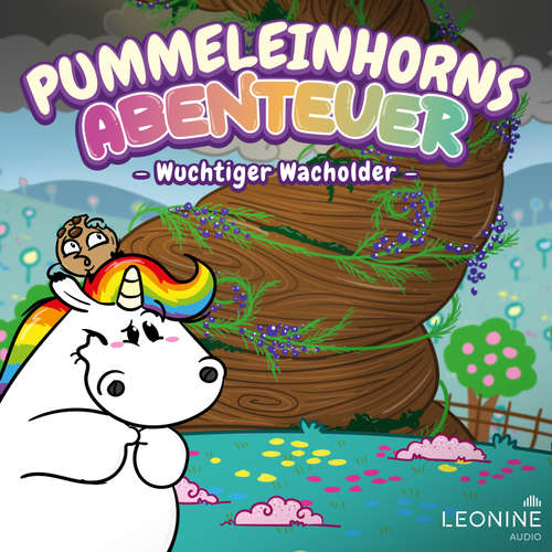 Hoerbuch Pummeleinhorns Abenteuer - Wuchtiger Wacholder - Tommy Krappweis - Götz Otto