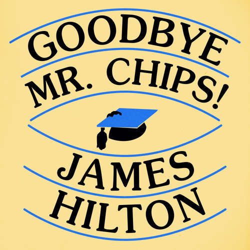 Audiobook Goodbye, Mr Chips - James Hilton - Roger May