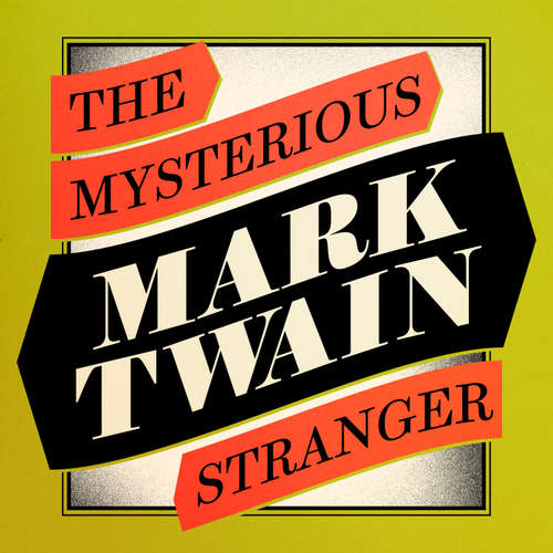 Audiobook The Mysterious Stranger - Mark Twain - Todd Kramer