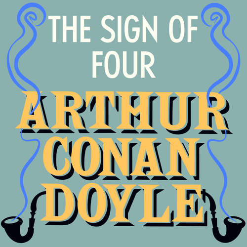 Audiobook The Sign of Four - Arthur Conan Doyle - Jonathan Keeble