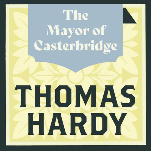 Audiobook The Mayor of Casterbridge - Thomas Hardy - Matt Bates