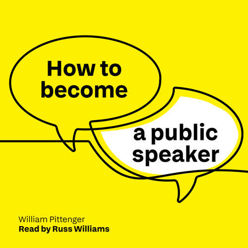 Audiobook How to Become a Public Speaker - William Pittenger - Russ Williams