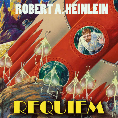Audiobook Requiem - Robert A. Heinlein - Peter Coates
