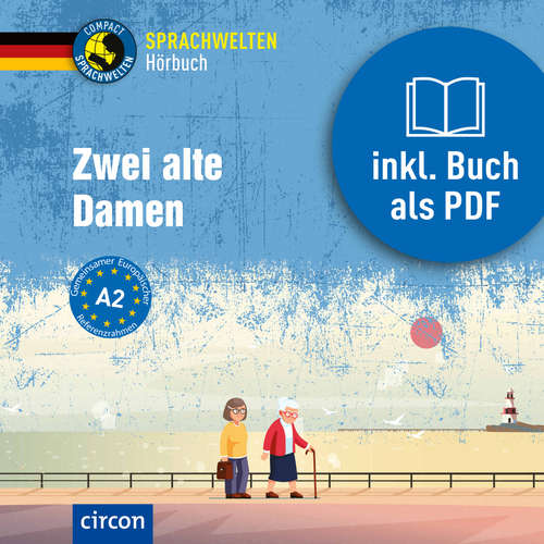 Hoerbuch Zwei alte Damen - Svenja Hothum - Esther Barth