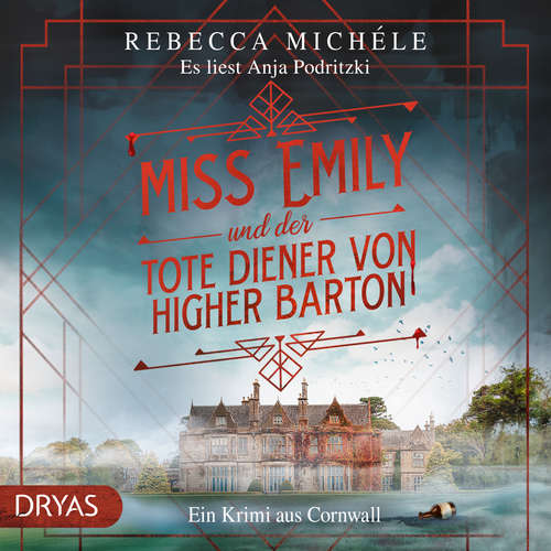 Hoerbuch Miss Emily und der tote Diener von Higher Barton - Rebecca Michéle - Anja Podritzki
