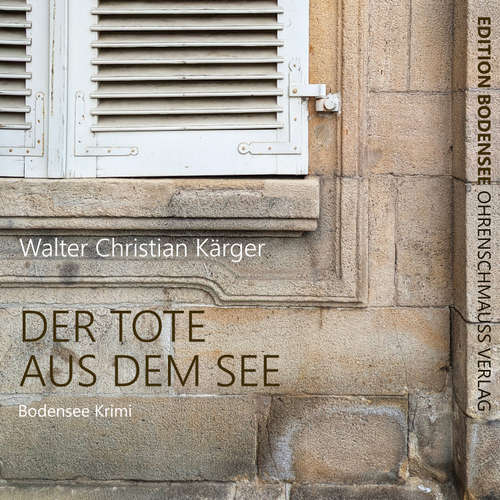 Hoerbuch Der Tote aus dem See - Walter Christian Kärger - Mike Maas