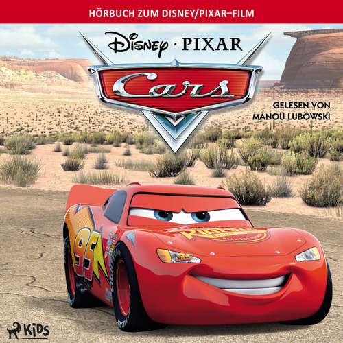 Hoerbuch Cars: Das Original Hörbuch zum Disney Pixar Film - Lisa Papademetriou - Manou Lubowski