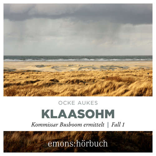 Hoerbuch Klaasohm - Kommissar Busboom ermittelt - Insel Krimi, Fall 1 - Ocke Aukes - Lars Walther