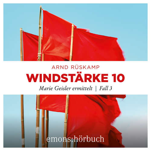 Hoerbuch Windstärke 10 - Marie Geisler ermittelt, Fall 3 - Arnd Rüskamp - Rebecca Madita Hundt