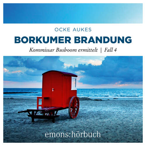 Hoerbuch Borkumer Brandung - Kommissar Busboom ermittelt - Insel Krimi, Fall 4 - Ocke Aukes - Lars Walther