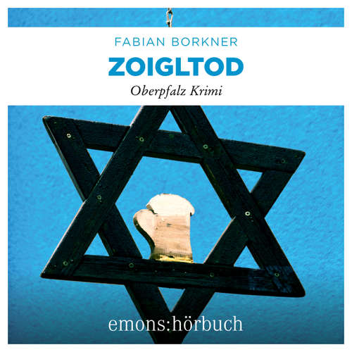 Hoerbuch Zoigltod - Agathe Viersen und Gerhard Leitner - Oberpfalz Krimi, Band 5 - Fabian Borkner - Markus Böker