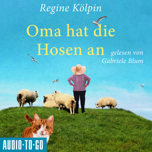 Hoerbuch Oma hat die Hosen an - Regine Kölpin - Gabriele Blum