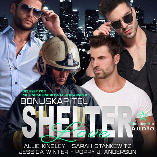 Hoerbuch Shelter Love: Bonuskapitel - Shelter Love, Band 5 - Poppy J. Anderson - Lilith Wunder