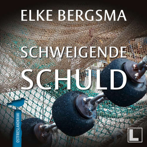 Hoerbuch Schweigende Schuld - Büttner & Hasenkrug ermitteln, Band 8 - Elke Bergsma - Jürgen Holdorf