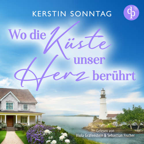 Hoerbuch Wo die Küste unser Herz berührt - Kerstin Sonntag - Viola Gräfenstein