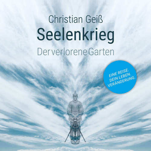 Hoerbuch Seelenkrieg - Der verlorene Garten - Christian Geiss - Daniel Kopp
