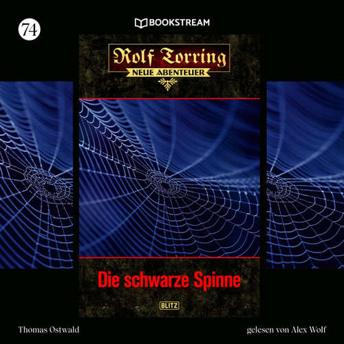 Hoerbuch Rolf Torring - Neue Abenteuer, Folge 74: Die schwarze Spinne - Thomas Ostwald - Alex Wolf